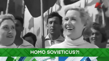 Homo Sovieticus?! 06.09.2019